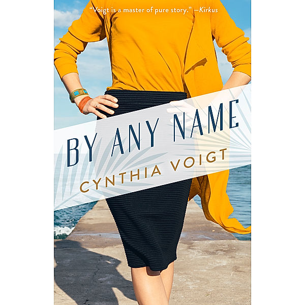 By Any Name, Cynthia Voigt