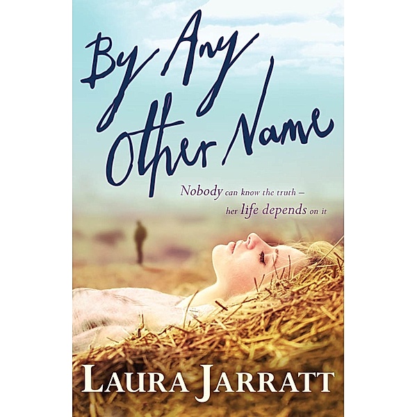 By Any Other Name, Laura Jarratt