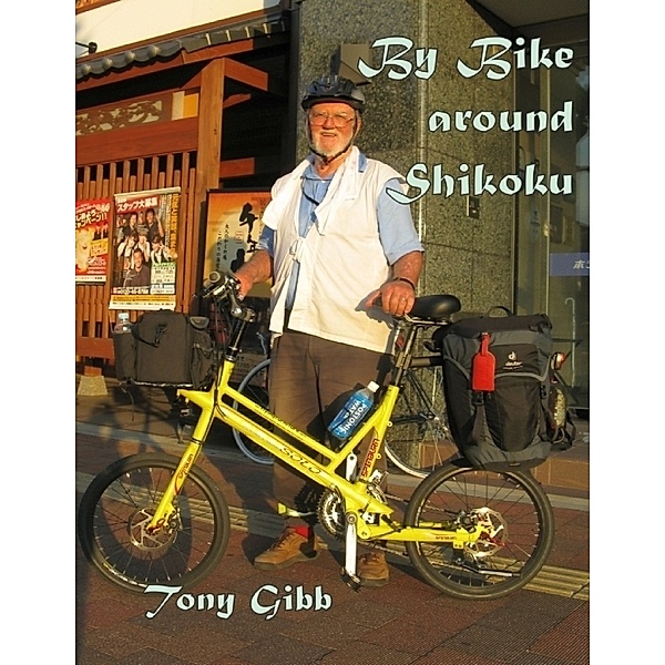 By Bike Around Shikoku, Tony Gibb