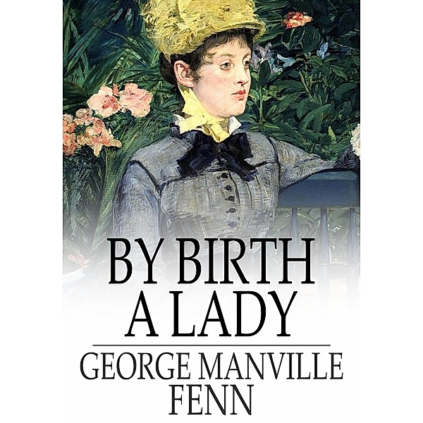 By Birth a Lady / The Floating Press, George Manville Fenn