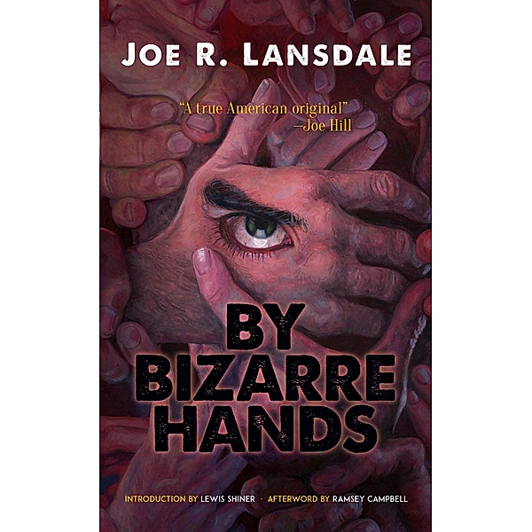 By Bizarre Hands, Joe R. Lansdale