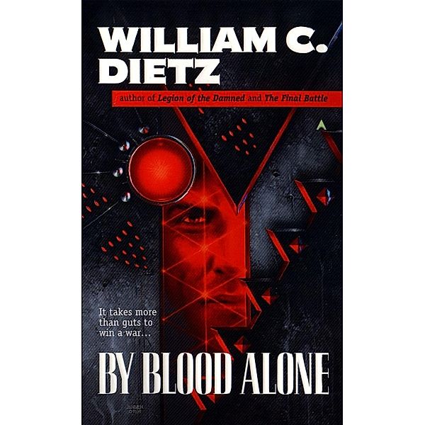 By Blood Alone / Legion of the Damned Bd.3, William C. Dietz