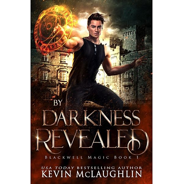 By Darkness Revealed (Blackwell Magic, #1) / Blackwell Magic, Kevin McLaughin