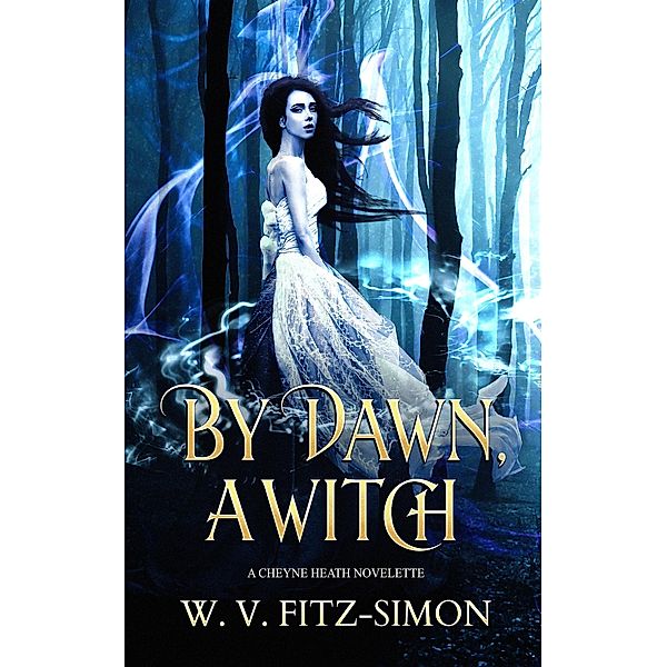 By Dawn, A Witch, W. V. Fitz-Simon