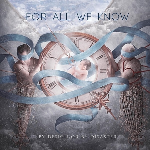 By Design Or By Disaster (Vinyl), For All We Know