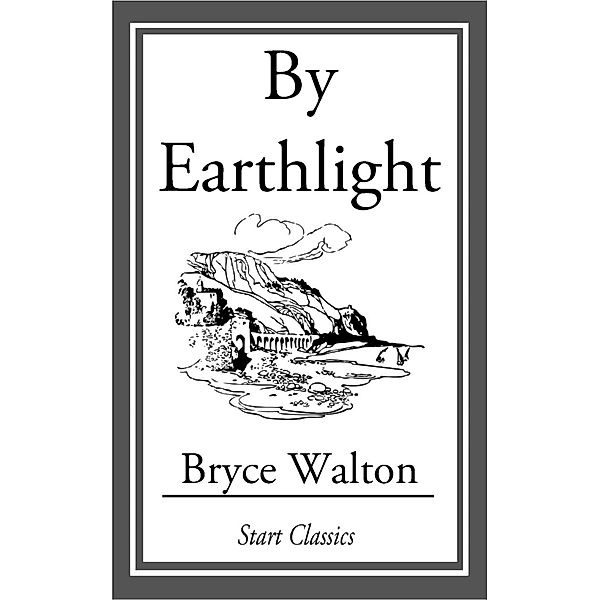 By Earthlight, Bryce Walton