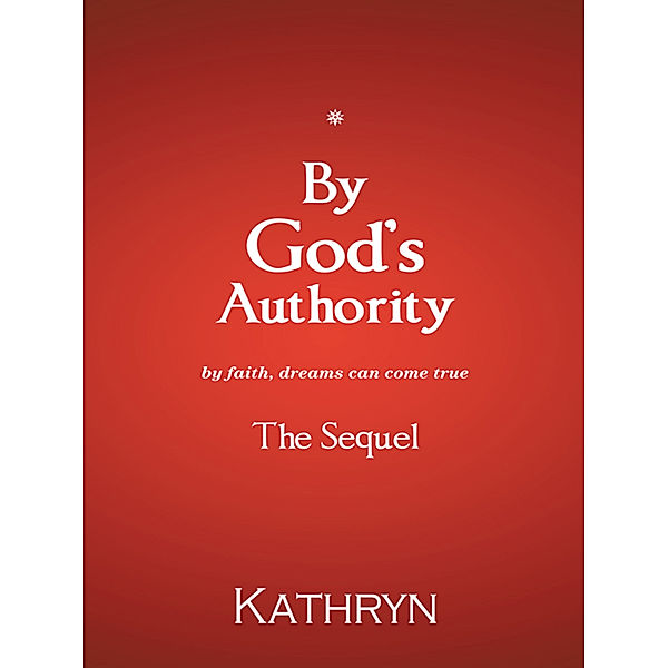 By God’S Authority, Kathryn