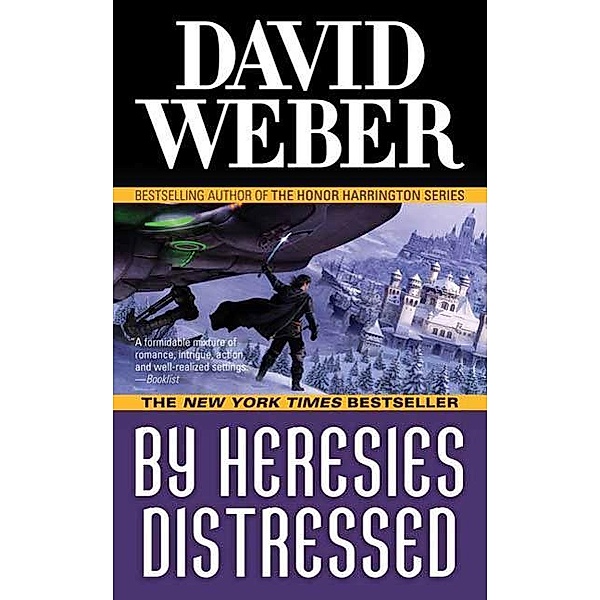 By Heresies Distressed / Safehold Bd.3, David Weber