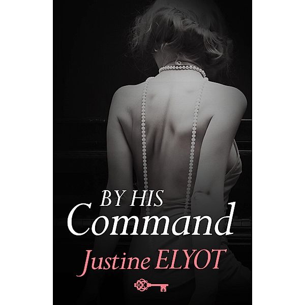 By His Command, Justine Elyot