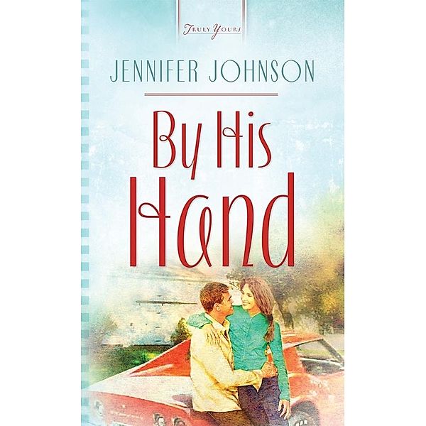 By His Hand, Jennifer Johnson