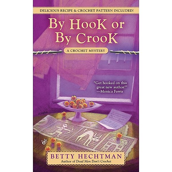 By Hook or by Crook / A Crochet Mystery Bd.3, Betty Hechtman