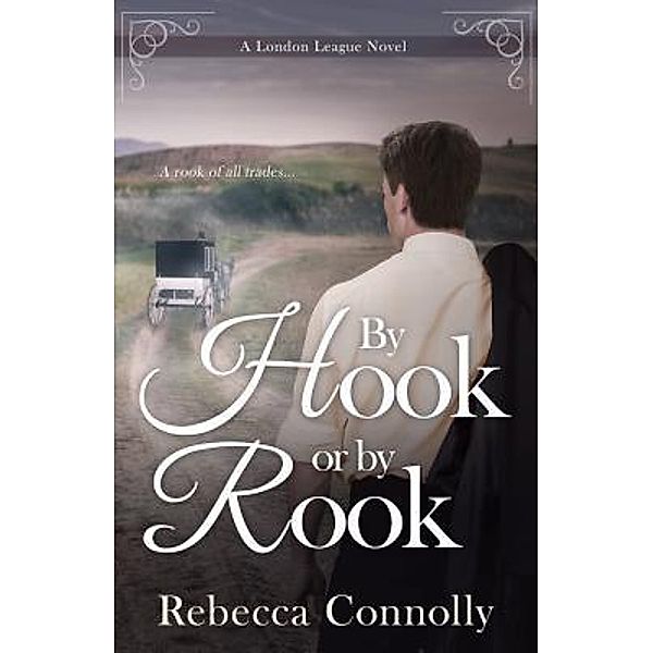 By Hook or By Rook / Phase Publishing, Rebecca Connolly