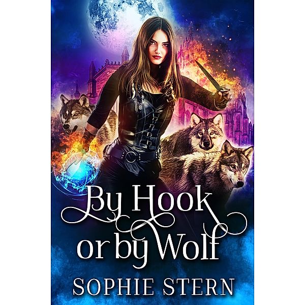 By Hook or by Wolf, Sophie Stern