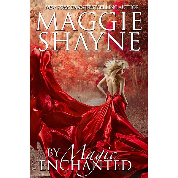 By Magic Enchanted / Maggie Shayne, Maggie Shayne