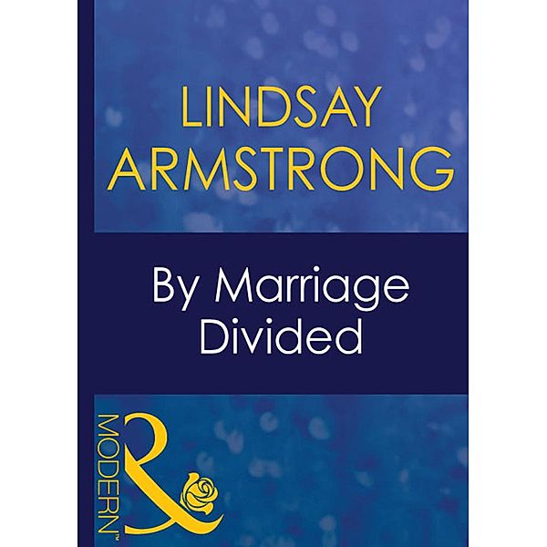 By Marriage Divided, Lindsay Armstrong