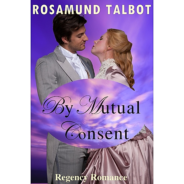 By Mutual Consent, Rosamund Talbot
