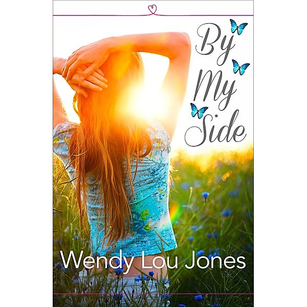 By My Side, Wendy Lou Jones