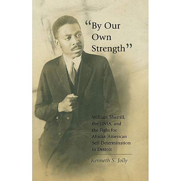 By Our Own Strength, Kenneth S. Jolly