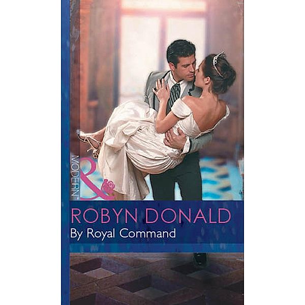 By Royal Command / Royal Weddings Bd.5, Robyn Donald
