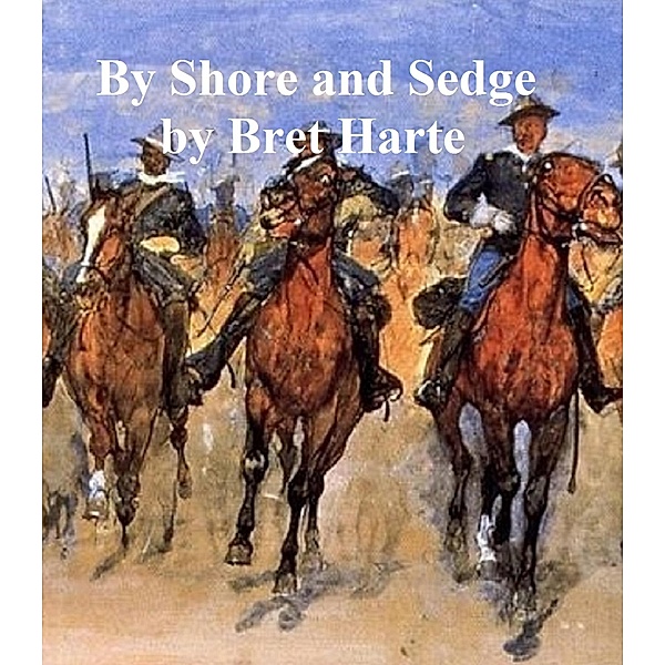 By Shore and Sedge, collection of stories, Bret Harte