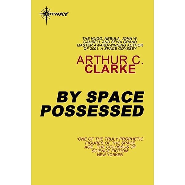By Space Possessed, Arthur C. Clarke