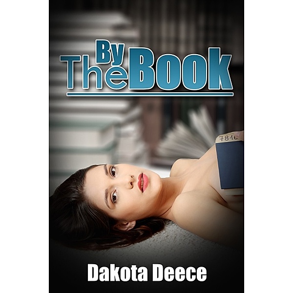 By The Book, Dakota Deece