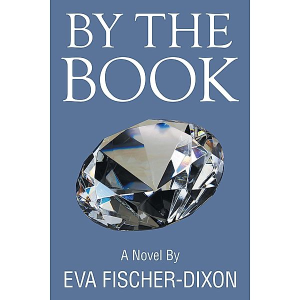 By the Book, Eva Fischer-Dixon