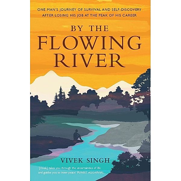 By the Flowing River, Vivek Singh