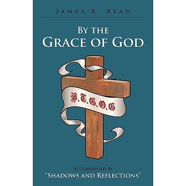 By the Grace of God / Inspiring Voices, James R. Read