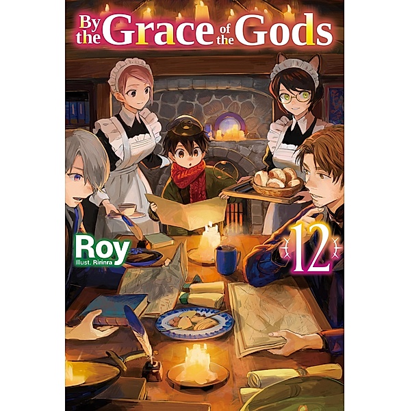By the Grace of the Gods: Volume 12 / By the Grace of the Gods Bd.12, Roy