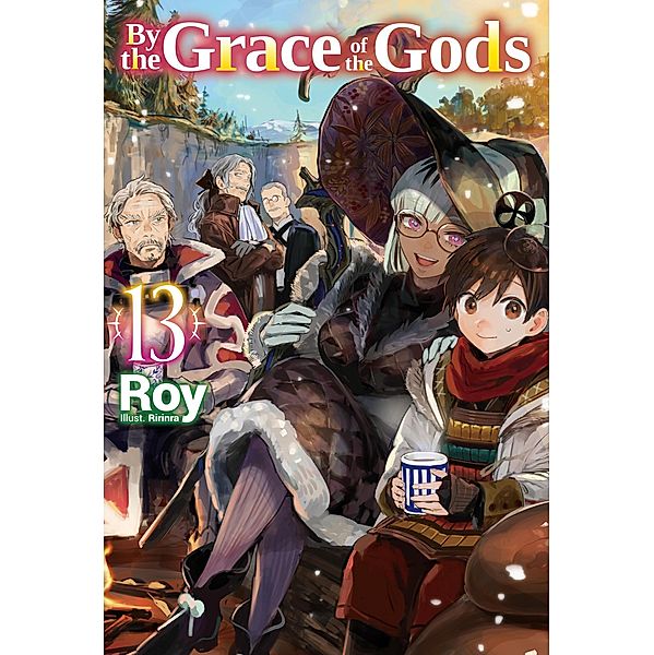 By the Grace of the Gods: Volume 13 / By the Grace of the Gods Bd.13, Roy