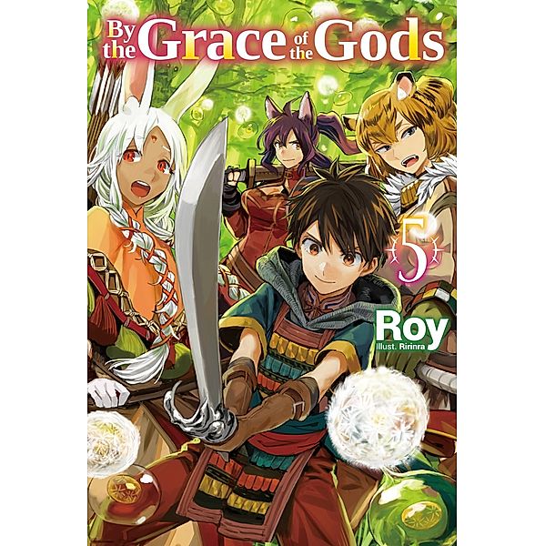 By the Grace of the Gods: Volume 5 / By the Grace of the Gods Bd.5, Roy