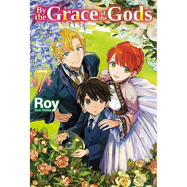 By the Grace of the Gods: Volume 7 / By the Grace of the Gods Bd.7, Roy