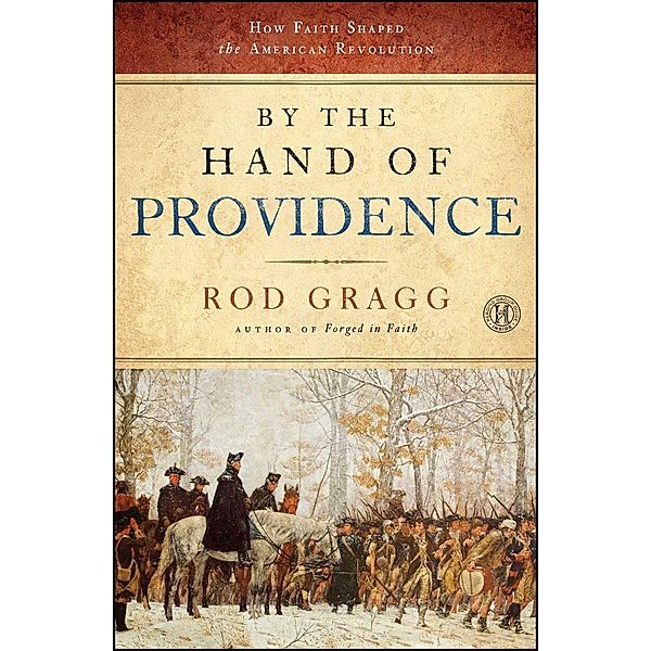 By the Hand of Providence, Rod Gragg