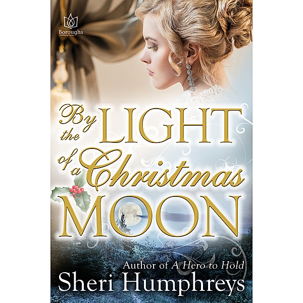 By the Light of a Christmas Moon, Sheri Humphreys