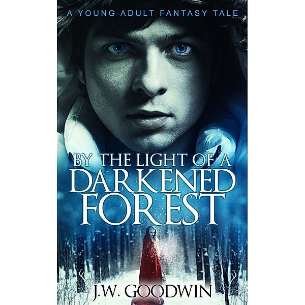 By The Light of a Darkened Forest, J. W. Goodwin