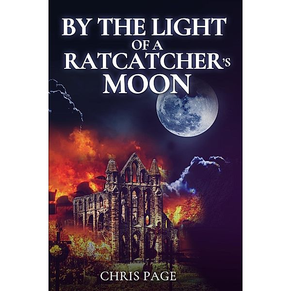 By the Light of a Ratcatcher's Moon / Andrews UK, Chris Page