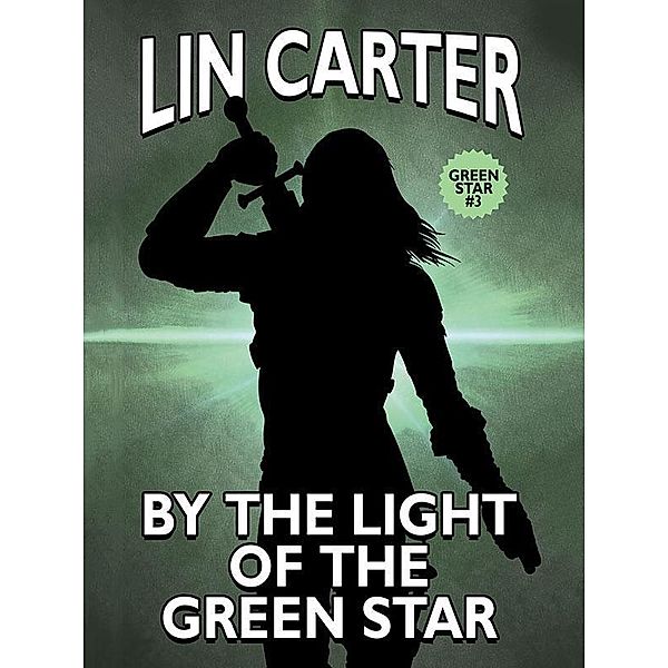 By the Light of the Green Star / Wildside Press, Lin Carter