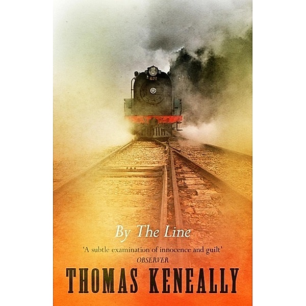 By the Line, Thomas Keneally
