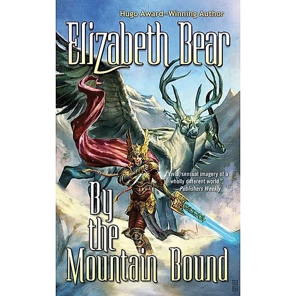 By the Mountain Bound / The Edda of Burdens Bd.2, Elizabeth Bear