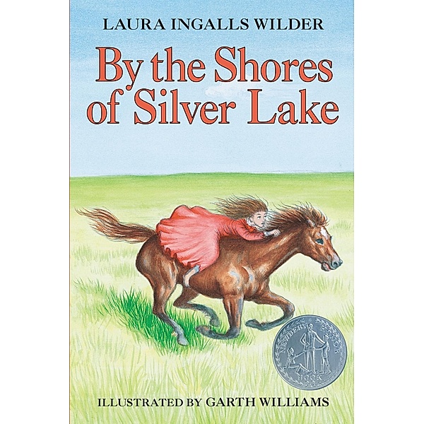 By the Shores of Silver Lake / Little House Bd.5, Laura Ingalls Wilder