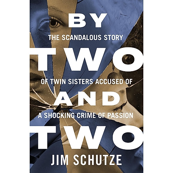 By Two and Two, Jim Schutze