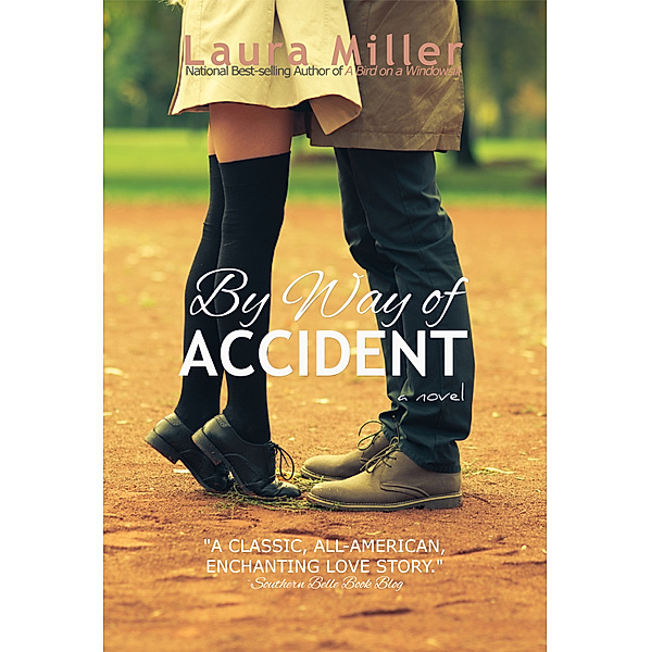 By Way of Accident, Laura Miller