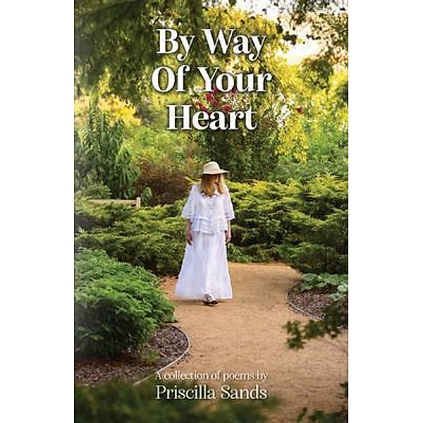 By Way Of Your Heart, Priscilla Sands