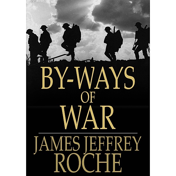 By-Ways of War / The Floating Press, James Jeffrey Roche