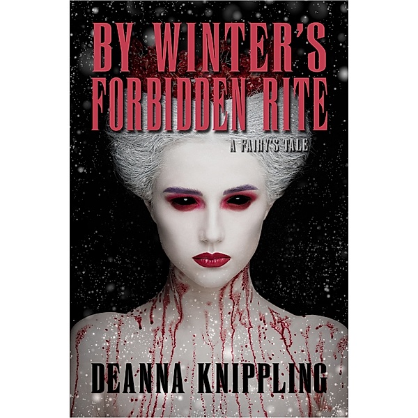 By Winter's Forbidden Rite, Deanna Knippling