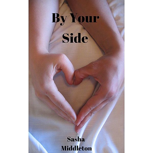 By Your Side, Sasha Middleton