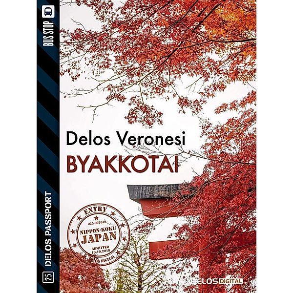 Byakkotai, Delos Veronesi