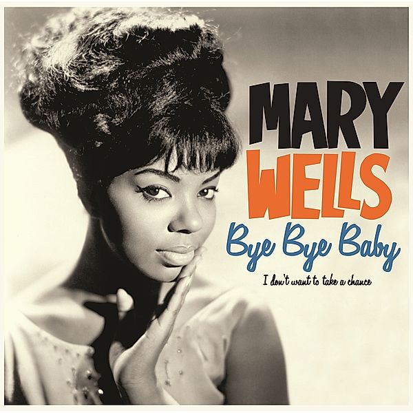 Bye Bye Baby + 4 Bonus Track (180g, Mary Wells