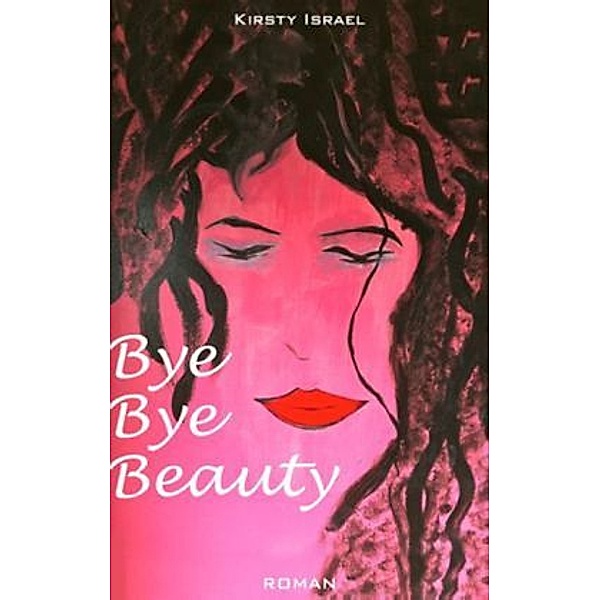 Bye Bye Beauty, Kirsty Israel